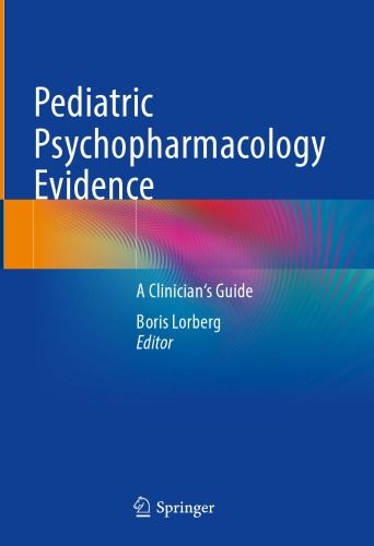 Pediatric psychopharmacology evidence