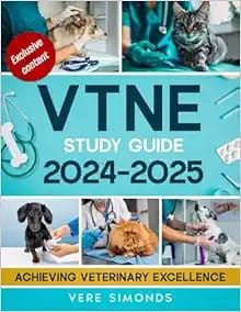 VTNE Study Guide 2024-2025: Achieving Veterinary Excellence