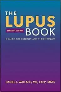 The Lupus Book: A Guide for Patients and Their Families, 7th Edition