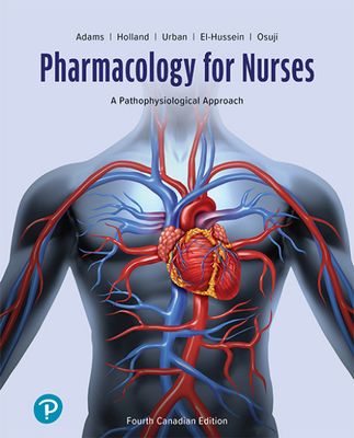 Pharmacology for Nurses: A Pathophysiologic Approach simplifies