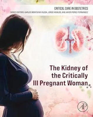 The Kidney of the Critically Ill Pregnant Woman