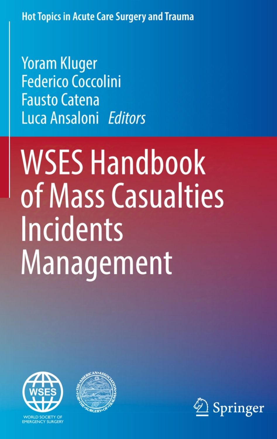 WSES Handbook of Mass Causalities Incidents Management 