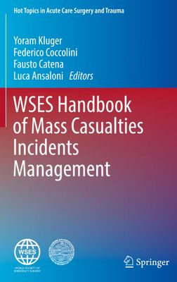 WSES Handbook of Mass Causalities Incidents Management 