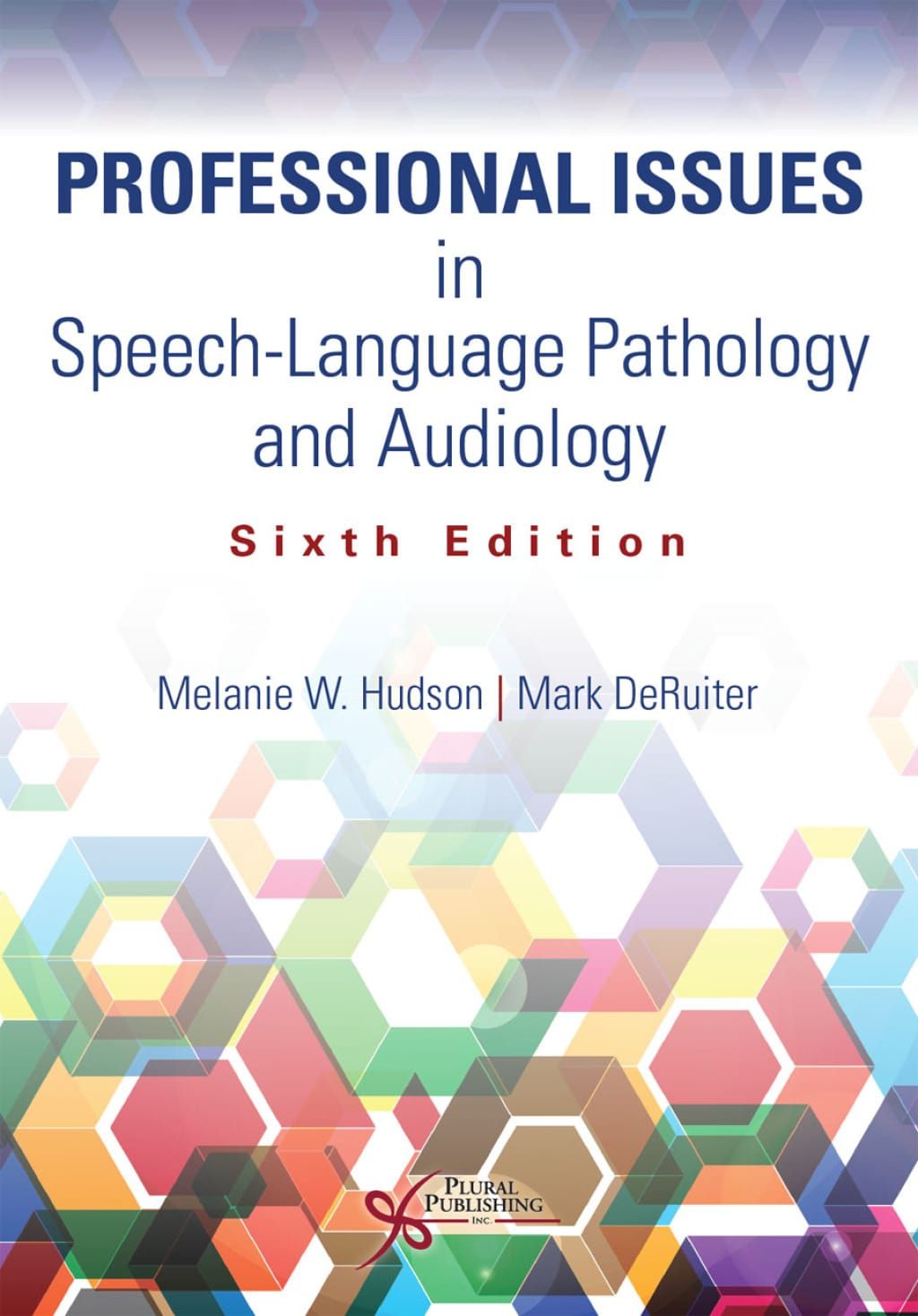 Professional Issues in Speech-Language Pathology and Audiology, 6th Edition