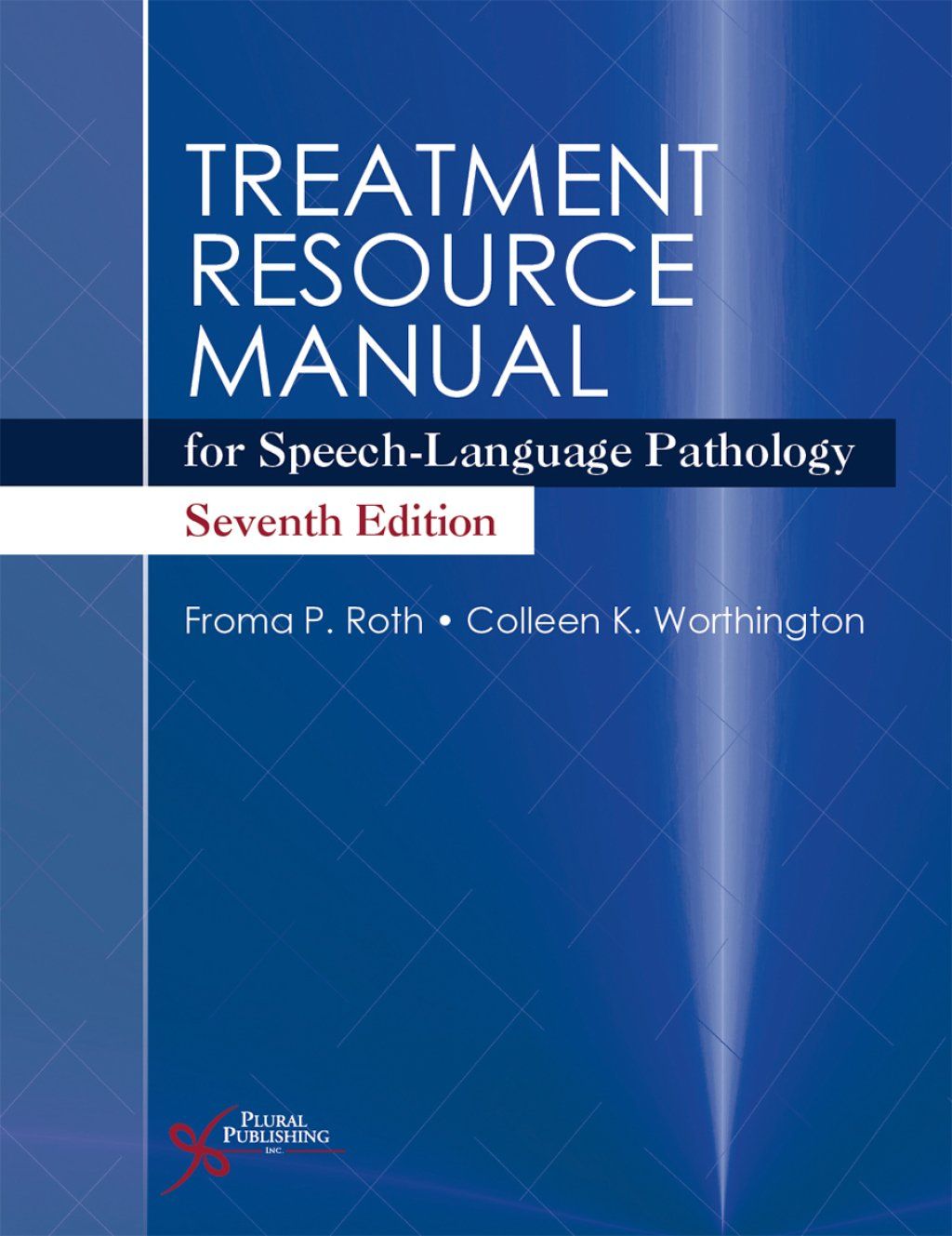 Treatment Resource Manual for Speech-Language Pathology, Seventh Edition