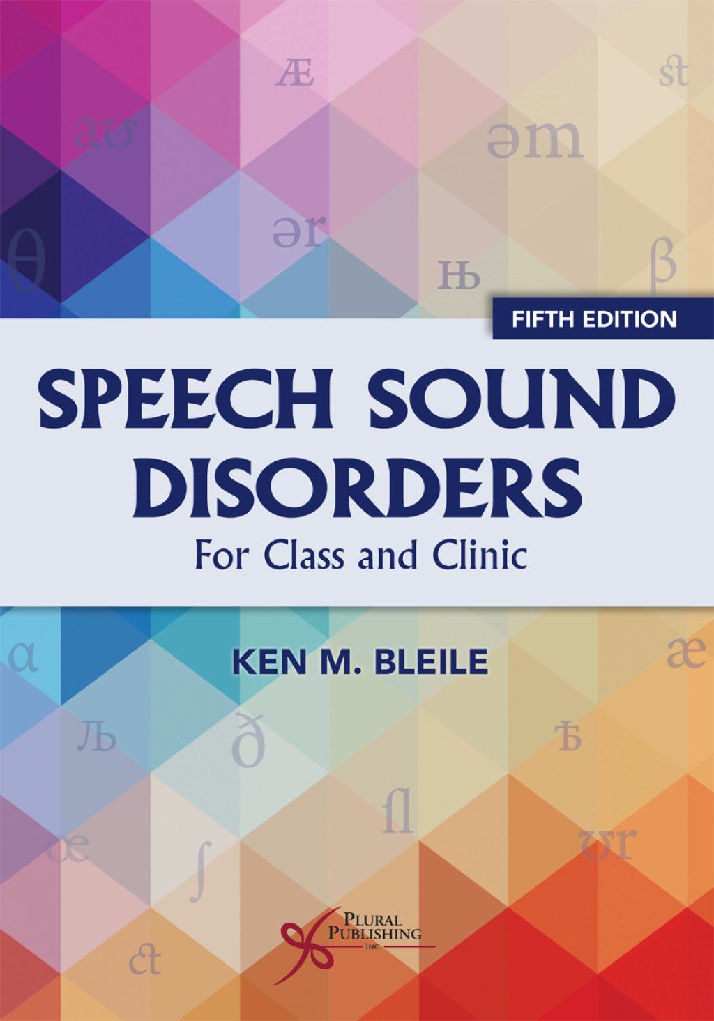 Speech Sound Disorders: For Class and Clinic, Fifth Edition