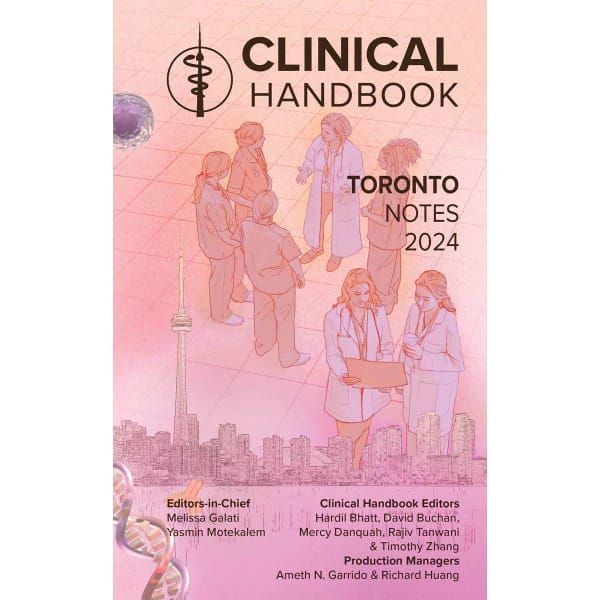 Toronto Notes 2024 Clinical Handbook