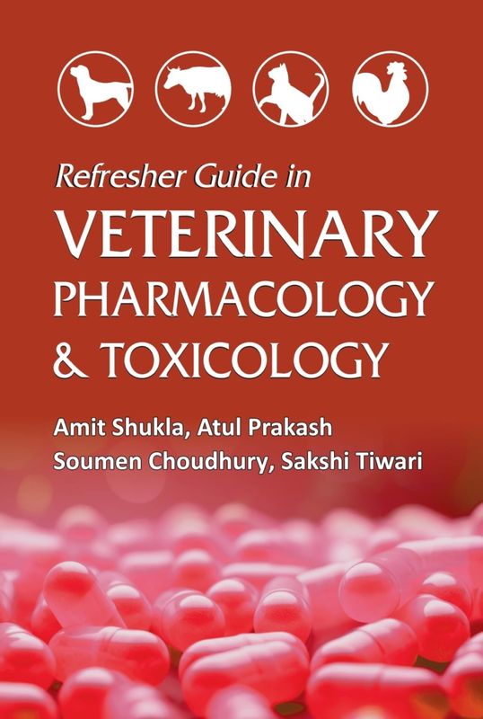 Refresher Guide in Veterinary Pharmacology and Toxicology