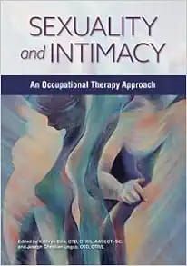 Sexuality and Intimacy: An Occupational Therapy Approach