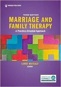 Marriage and Family Therapy: A Practice-Oriented Approach, 3rd Edition