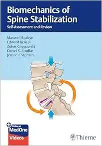 Biomechanics of Spine Stabilization: Self-Assessment and Review