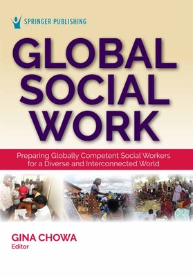 The essential skills-based guide for navigating global social work and ethical practice