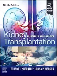Kidney Transplantation: Principles and Practice, 9th Edition