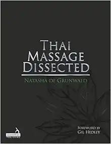 Thai Massage Dissected