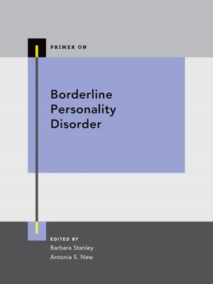 Primer on borderline personality disorder