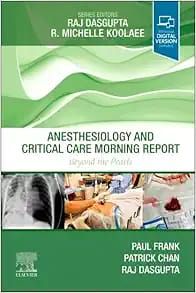 Anesthesiology and Critical Care Morning Report: Beyond the Pearls