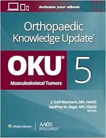 Orthopaedic Knowledge Update®: Musculoskeletal Tumors 5