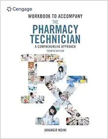 Student Workbook for Moini’s The Pharmacy Technician: A Comprehensive Approach, 4th Edition