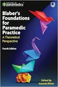Blaber&#39;s Foundations for Paramedic Practice, 4th Edition