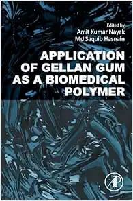 Application of Gellan Gum as a Biomedical Polymer