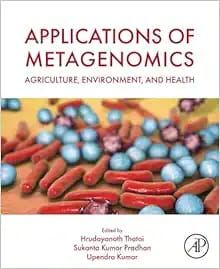 Applications of Metagenomics: Agriculture, Environment, and Health
