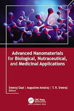 Advanced Nanomaterials for Biological, Nutraceutical, and Medicinal Applications