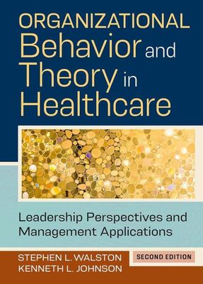 Organizational behaviour and theory in healthcare