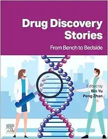 Drug Discovery Stories: From Bench to Bedside