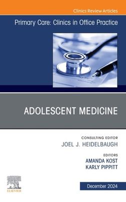Adolescent Medicine, An Issue of Primary Care: Clinics in Office Practice (True PDF from Publisher)