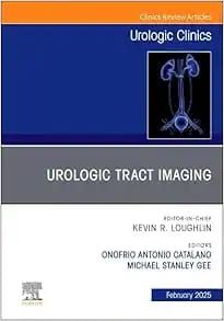 Urologic Tract Imaging, An Issue of Urologic Clinics of North America (The Clinics: Surgery, Volume 52-1) (True PDF from Publisher)