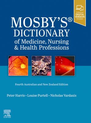 Mosby’s Dictionary of Medicine, Nursing and Health Professions Australian and New Zealand edition