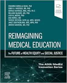 Medical Education: The Future of Health Equity and Social Justice