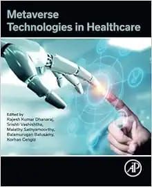 Metaverse Technologies in Healthcare