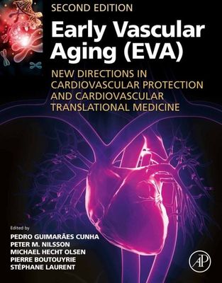 Early Vascular Aging (EVA): New Directions in Cardiovascular Protection