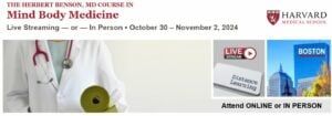 The Herbert Benson, MD Course in Mind Body Medicine 2024