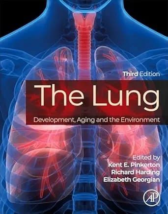 The Lung: Development, Aging and the Environment, Third Edition