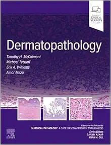 Dermatopathology Surgical Pathology: Case-Based Approach to Diagnosis series