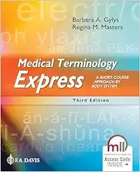 Medical Terminology Express: A Short-Course Approach by Body System, 3rd Edition
