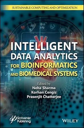 INTELLIGENT DATA ANALYTICS FOR BIOINFORMATICS AND BIOMEDICAL SYSTEMS