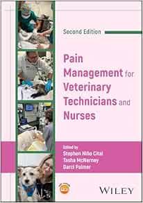 Pain Management for Veterinary Technicians and Nurses