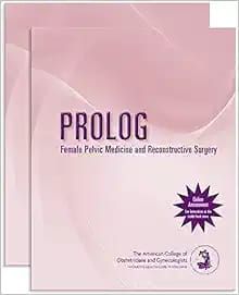 PROLOG Femals Pelvic Medicine and Reconstructive Surgery