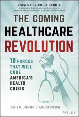 THE COMING HEALTHCARE REVOLUTION