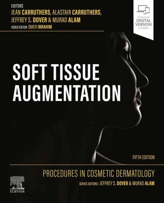practical approach to sought-after cosmetic procedures, Procedures in Cosmetic Dermatology: Soft Tissue Augmentation