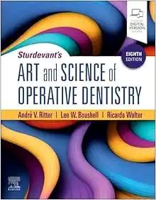 Art and Science of Operative Dentistry, Eighth Edition