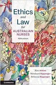 Ethics and Law for AUSTRALIAN NURSES