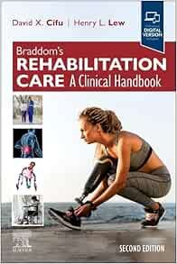 Braddom&#39;s REHABILITATION CARE A Clinical Handbook