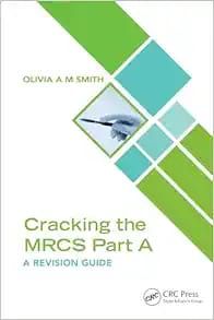 Cracking the MRCS Part A: A Revision Guide (Original PDF from Publisher)