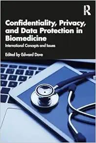 Confidentiality, Privacy, and Data Protection in Biomedicine: International Concepts and Issues (Original PDF from Publisher)