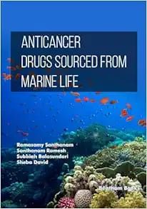 Anticancer Drugs Sourced from Marine Life (Medicinal Chemistry and Marine Life) (Original PDF from Publisher)