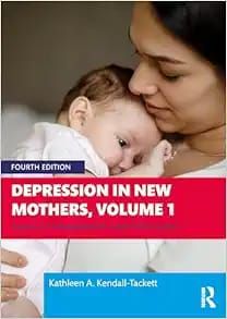 DEPRESSION IN NEW MOTHERS, VOLUME 1